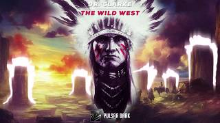 Dr. Clarke - The Wild West