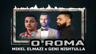 Mikel Elmazi - O Roma