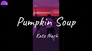 Kate Nash - Pumpkin Soup (Lyric Video)