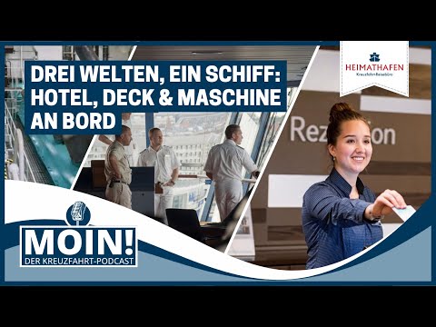 #63 | Three worlds, one ship: Hotel, deck & engine on board