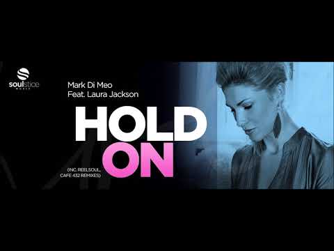 Mark Di Meo & Laura Jackson - Hold On [Soulstice Music]