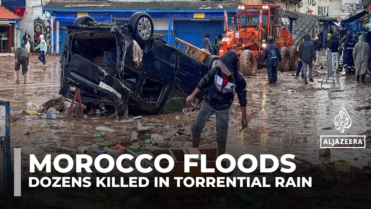 At least 37 dead after flash floods hit Morocco’s Safi