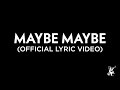 Lola Amour – Maybe Maybe (Official Lyric Video)