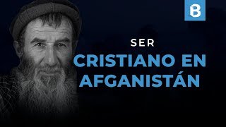 ¿Qué está pasando con la IGLESIA en AFGANISTÁN?