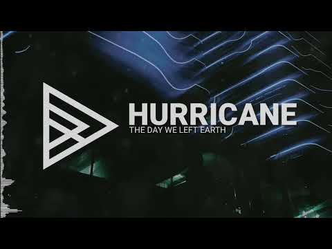 THE DAY WE LEFT EARTH - Hurricane (Ft. Dead By April)