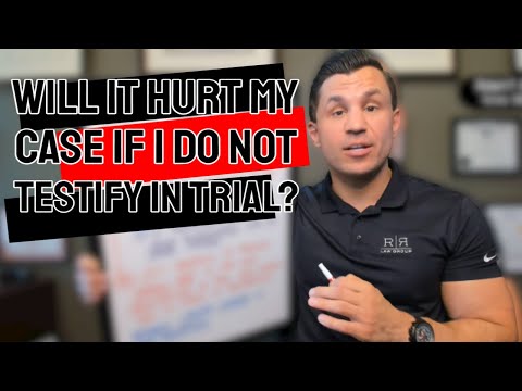 Will it hurt my Arizona criminal case if I do not testify in trial?