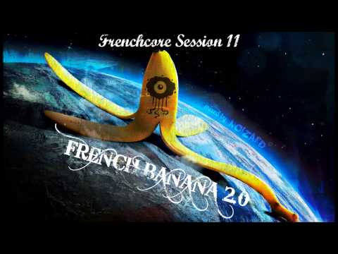 Noizard - French Banana 2.0 | Frenchcore Session 11