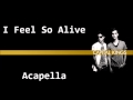 I Feel So Alive (Studio Acapella) - Capital Kings ...