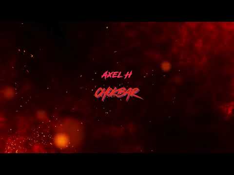 Chokbar - Axel H (Original Mix)