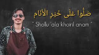 Download lagu SHOLLU 'ALA KHOIRIL ANAM - صَلُّوا عَلَى خَيْرِ الْأَنَام - Ronan Saefull Goban , Lirik Arab mp3