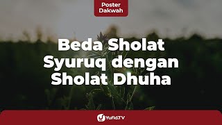 Download lagu Beda Sholat Syuruq dengan Sholat Dhuha - Poster Dakwah mp3