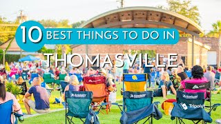 10 Best Things to Do in Thomasville, Georgia