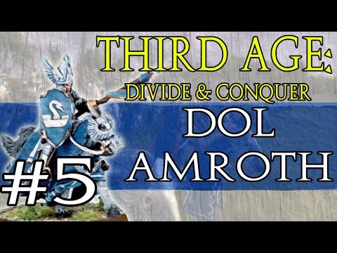 Third Age: Divide & Conquer - Principality of Dol Amroth #5