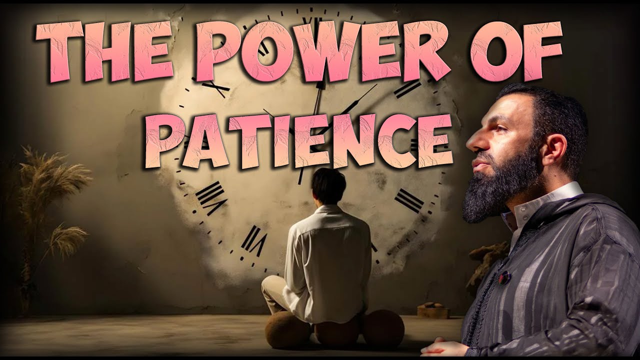 Sabr: The Virtue of Patience in Islam | Dr. Belal Assaad
