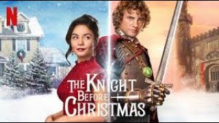 The Knight Before Christmas 2019 Netflix Film video