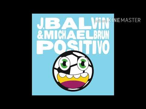 Positivo - J. Balvin & Michael Brun (audio oficial 2018)