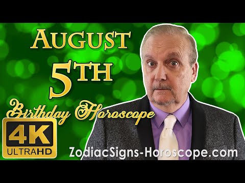 August 5 Zodiac Horoscope and Birthday Personality | August 5th Birthday Personality, Career, Health
