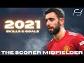 Bruno Fernandes 2021 Goals & Skills - The Scorer Midfielder | HD