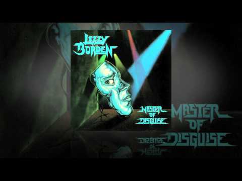 Lizzy Borden - Master of Disguise (OFFICIAL)