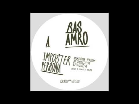 Bas Amro - Dissociation