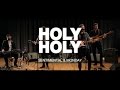 HOLY HOLY 'Sentimental & Monday' - Sessions ...