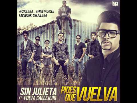 Sin Julieta - Pides Que Vuelva ft. Poeta Callejero, Mark B (Audio)