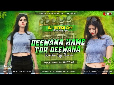 Khortha Dj Remix 2024 || Deewana Hame Tor Deewana (Tapori Trrot Mix) Dj Ritesh Official