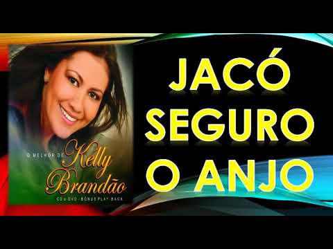 JACÓ SEGUROU O ANJO (LOUVOR E LETRA)