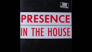 Presence - Presence In The House (Instrumental Version)  (1992)