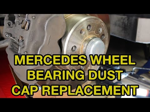 Mercedes-Benz Wheel Bearing Dust Cap Replacement