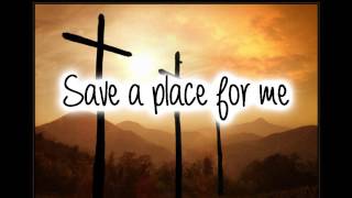 Save a Place For Me~Matthew West