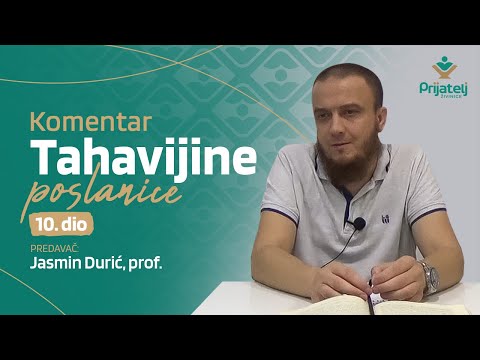 Komentar Tahavijine poslanice - 10. dio - Jasmin Durić, prof