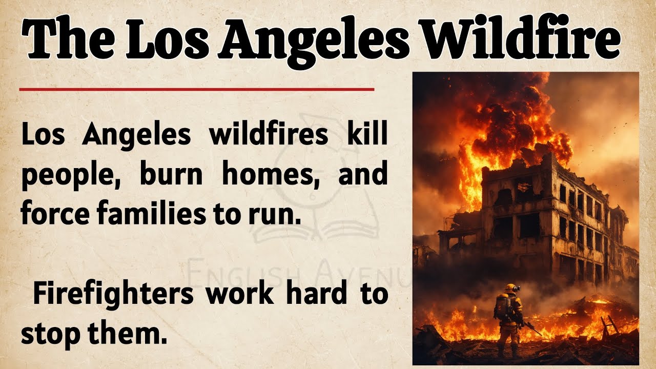 Los Angeles Wildfire | How Climate Change is Impacting Our Future | Learn English Through Story 🔥
