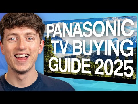 Panasonic TV Buying Guide 2025 - Find Your Next TV!