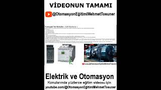 Yumusak Yol Verici  Soft Starter  Ne ise yarar Nasil çalisir Nelere dikkat edilm