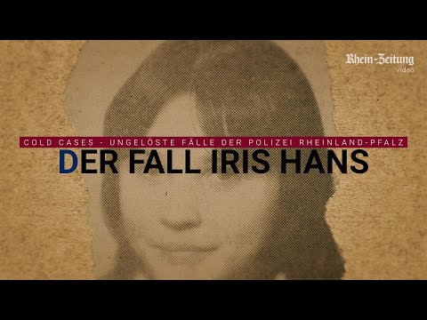 Der Fall Iris Hans, Cold Case aus Mayen: Warum musste 14-Jährige sterben?