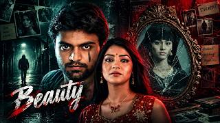 BEAUTY New 2025 Released South Indian Movie In Hindi South BLOCKBUSTER Crime Thriller Movies 4K
