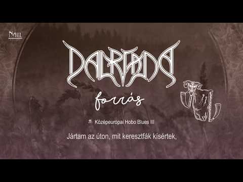 Dalriada - Középeurópai Hobo Blues III (Hivatalos szöveges videó / Official lyric video)