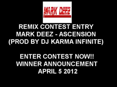 Mark Deez - Ascension (Remix Contest Entry #9) (Produced by DJ Karma Infinite)