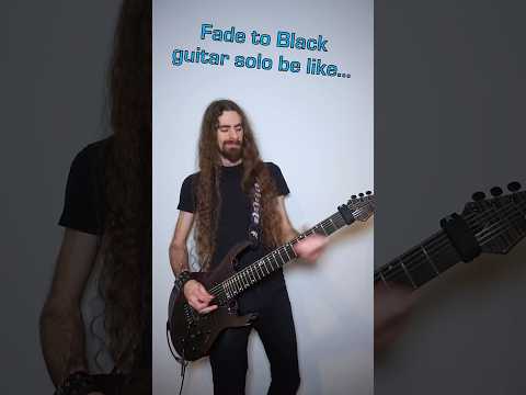 Fade to Black guitar solo be like... #metallica