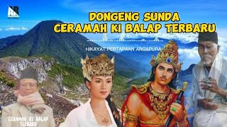 Download lagu Ceramah Ki Balap Terbaru | Hikayat Pertapaan Argapura mp3