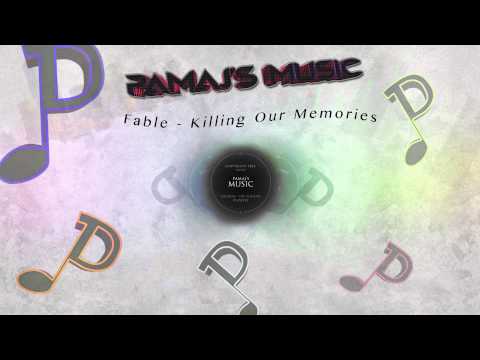 Fable - Killing Our Memories