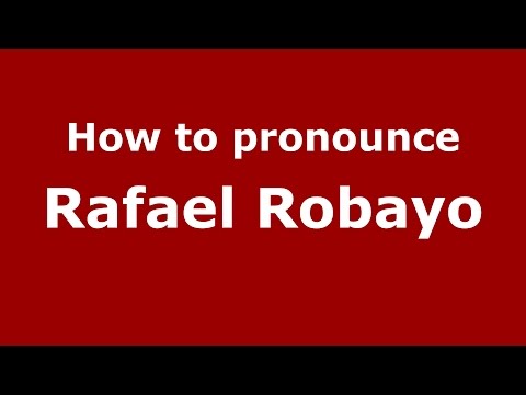How to pronounce Rafael Robayo (Colombian Spanish/Colombia)  - PronounceNames.com