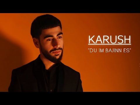 Karush - Du im bajinn es | Official Music Video | 2025