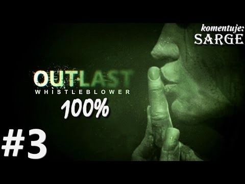 Zagrajmy w Outlast: Whistleblower DLC (100%) odc. 3 - Wariaci w gęstej mgle