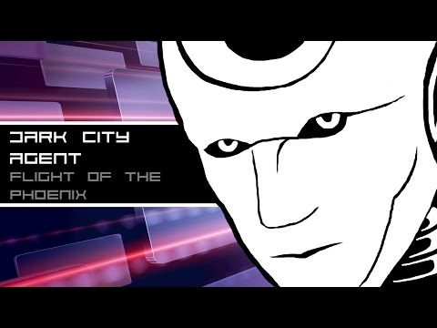 Dark City Agent - Flight Of The Phoenix