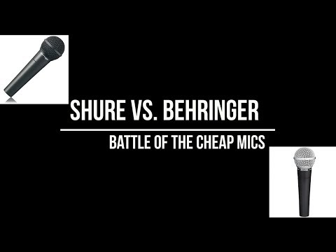 Shure vs Behringer - Battle of the Cheap Mics!