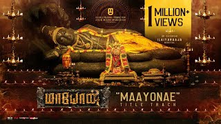 Maayonae Title Track (Tamil)  Maayon  Ilaiyaraaja 