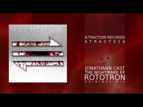 ATRACT016 - Jonathann Cast - Rototron (Original Mix)