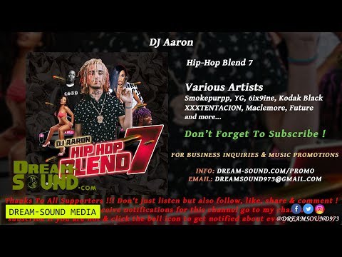 DJ Aaron - Hip-Hop Blend 7 (Rap, Hip-Hop Mixtape 2018)